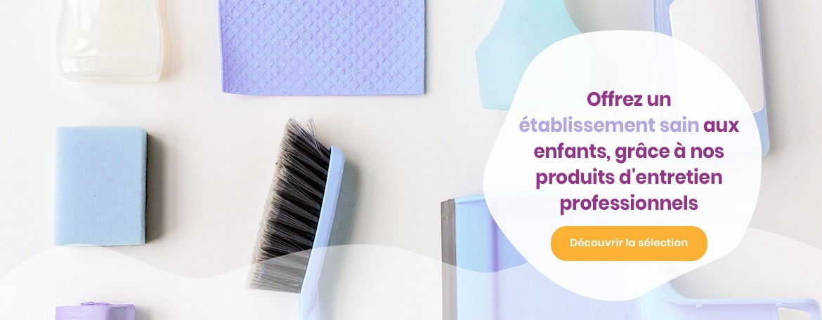 Offrez un &eacute;tablissement sain aux enfants